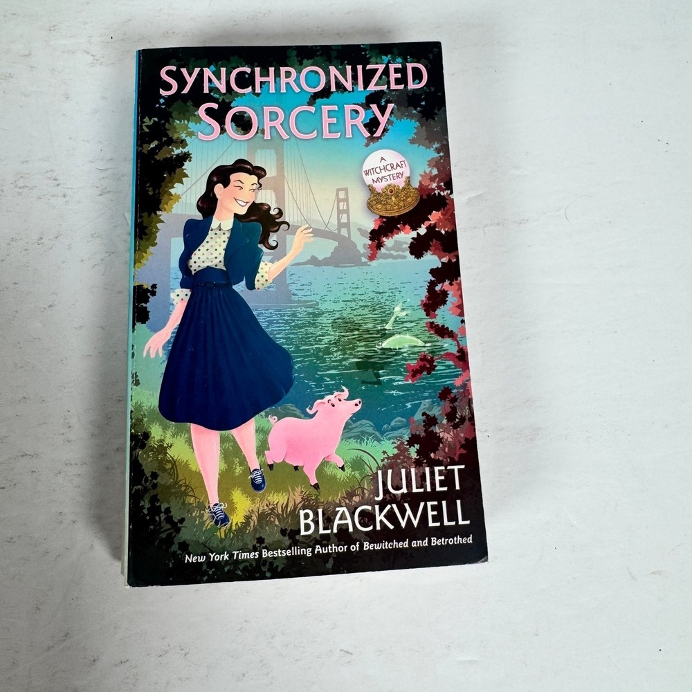 Synchronized Sorcery Juliet Blackwell 2021 First Edition Witchcraft Mystery‎